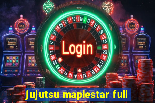 jujutsu maplestar full